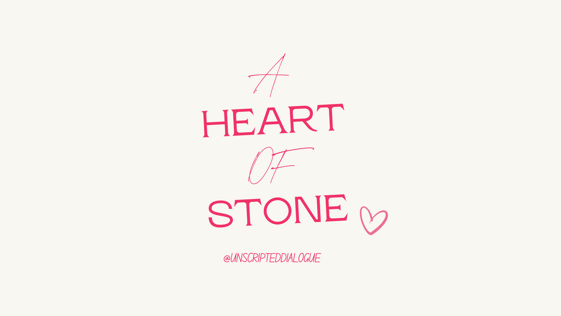 A Heart of Stone