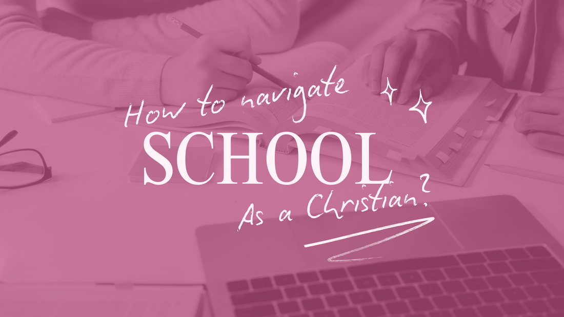 Navigating school as a christian