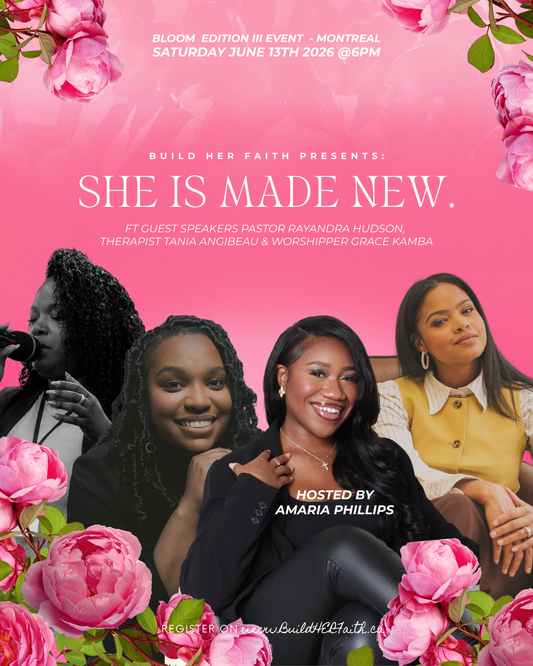 SHE IS MADE NEW - Bloom edition III in MTL